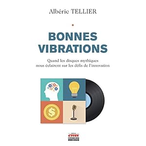 Bonnes vibrations: Quand les disques mythiques nous éclairent sur les défis de l'innovation