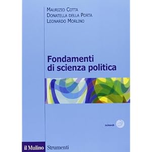 Fondamenti di scienza politica Fondamenti di scienza politica