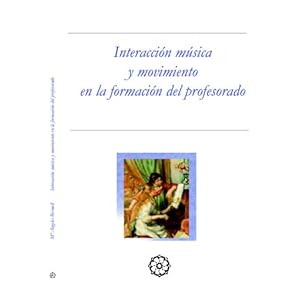 Interacción Música Y Movimiento En La Formación De