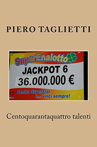 Download Centoquarantaquattro talenti Download Centoquarantaquattro talenti