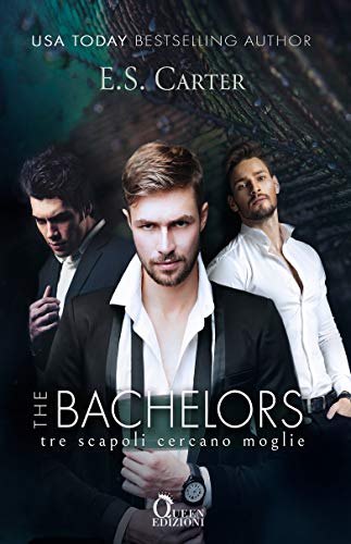 E. S. Carter - The Bachelors: Tre scapoli cercano moglie (2019)
