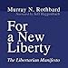 For a New Liberty: The Libertarian Manifesto by 
