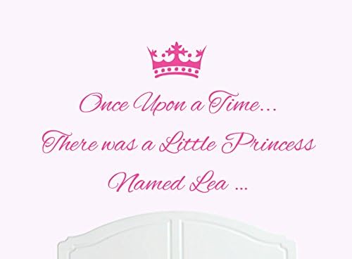 Once Upon a Time There was a Little Princess Named Lea Large Wall Sticker / Decal Bed Room Art Girl / Baby