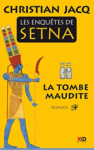 Les enquêtes de Setna, tome 1 : La tombe maudite Les enquêtes de Setna, tome 1 : La tombe maudite