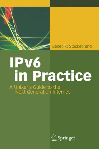 Download IPv6 in Practice: A Unixer's Guide to the Next Generation Internet Download IPv6 in Practice: A Unixer's Guide to the Next Generation Internet