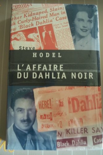 L'affaire du Dahlia Noir ; American tabloid