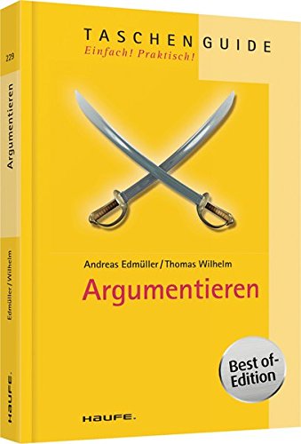 Argumentieren (Haufe TaschenGuide)