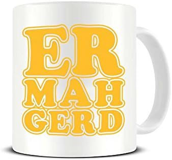 ER-MAH-GERD - Meme - Funny - Ceramic Cup White 10 Ounce - Novelty Gift Mug by TeeDemon®
