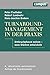 Turnaround-Management in der Praxis: Umbruchphasen nutzen - neue Stärken entwickeln by Peter Faulhaber, Norbert Landwehr