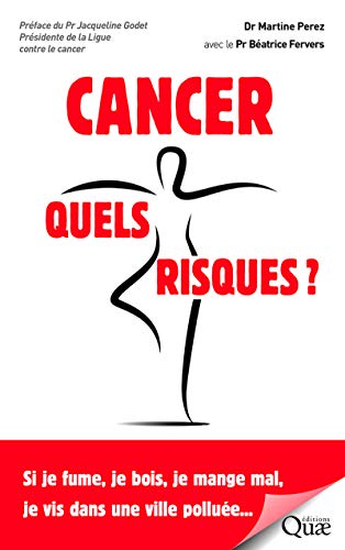 Download Cancer, quels risques ?: Si je fume, je bois, je mange mal, je vis dans une ville polluée... Download Cancer, quels risques ?: Si je fume, je bois, je mange mal, je vis dans une ville polluée...