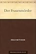 Der Frauenmörder