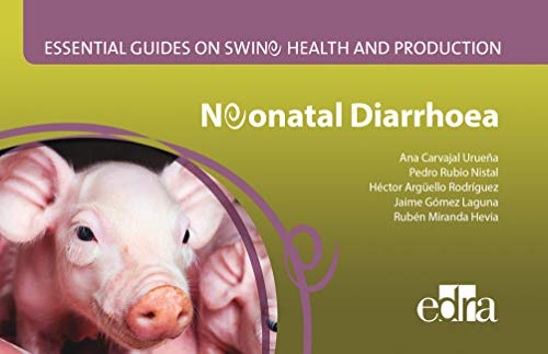 Essential Guides on Swine Health and Production. Neonatal Diarrhoea - Veterinary books - Edizioni Edra: 6