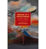 [ Memoirs Of A Revolutionary ] By Serge, Victor ( Author ) Jun-2012 [ Paperback ] Memoirs of a Revolutionary