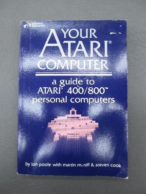 Preisvergleich Produktbild Your Atari Computer: Atari 400 / 800 User's Guide
