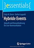 Image de Hybride Events: Zukunft und Herausforderung für Live-Kommunikation (essentials)