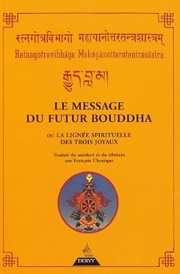 Dervy Le Message du futur Bouddha ou La Lignée spirituelle des trois joyaux