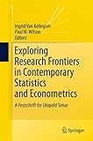 Image de Exploring Research Frontiers in Contemporary Statistics and Econometrics: A Festschrift for Léopold Simar