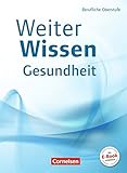 Image de Weiterwissen - Gesundheit: Berufliche Oberstufe: Schülerbuch