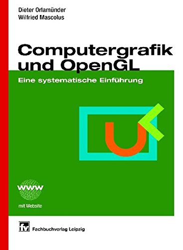 Computergrafik und OpenGL: Eine systematische Einführung