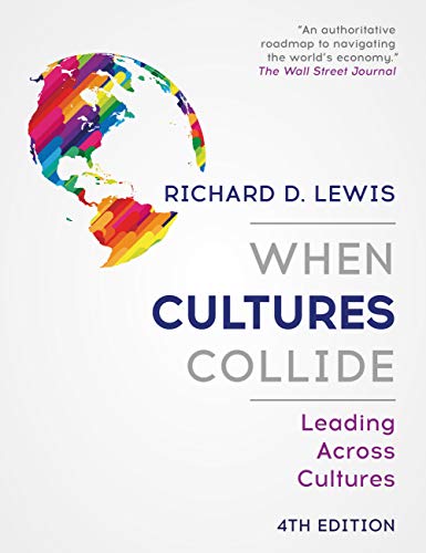 When Cultures Collide: Leading Across Cultures (English Edition)