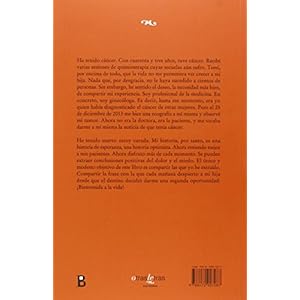 Desde El Otro Lado. Las Vivencias De Una Doctora Enferma De Cancer (Otras Letras)