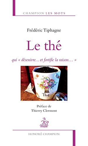 Le Thé,qui désenivre...et fortifie la raison... gratuit Le Thé,qui désenivre...et fortifie la raison... gratuit