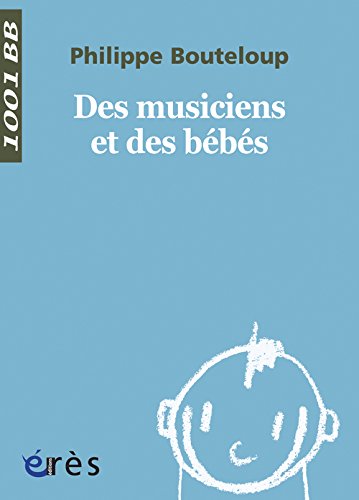 Des musiciens et des bébés