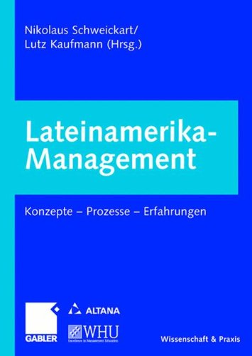 Lateinamerika-Management: Konzepte _ Prozesse _ Erfahrungen