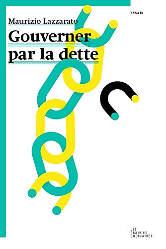 Gouverner par la dette Gouverner par la dette
