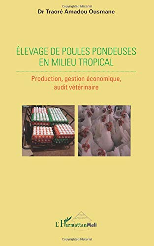 Elevage de poules pondeuses en milieu tropical francais Elevage de poules pondeuses en milieu tropical francais