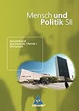 Mensch und Politik SII - Ausgabe 2007 für Niedersachsen, Rheinland-Pfalz und das Saarland: Schülerband by