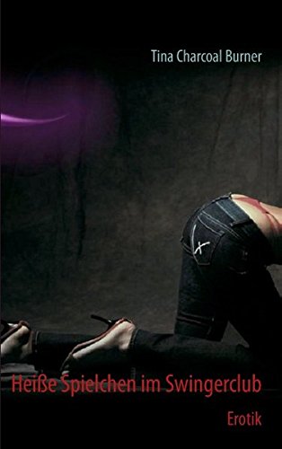 Preisvergleich Produktbild Heiße Spielchen im Swingerclub