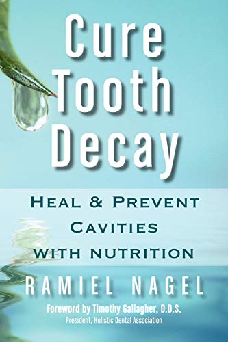Cure Tooth Decay: Heal & Prevent Cavities With Nutrition