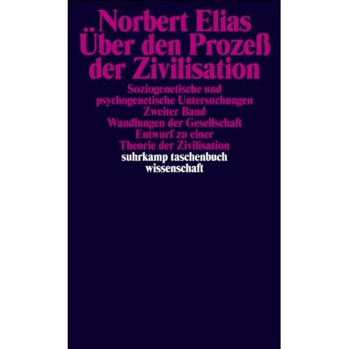 Über den Prozeß der Zivilisation: Soziogenetische und psychogenetische Untersuchungen. 2 Bände in Kassette (suhrkamp taschenbuch wissenschaft, Band 158) Über den Prozeß der Zivilisation: Soziogenetische und psychogenetische Untersuchungen. 2 Bände in Kassette (suhrkamp taschenbuch wissenschaft, Band 158)