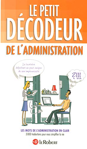 Télécharger Le petit décodeur de l'administration : Les mots de l'Administration en clair Gratuit