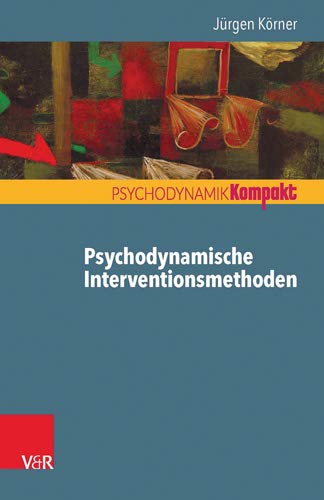 Psychodynamische Interventionsmethoden (Psychodynamik Kompakt) Buchen
