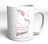 Einhorn Tasse mit Spruch 'Wenn du ein Einhorn sein kannst..' mit Glitzer