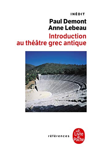 Télécharger Introduction au théâtre grec antique livre En ligne