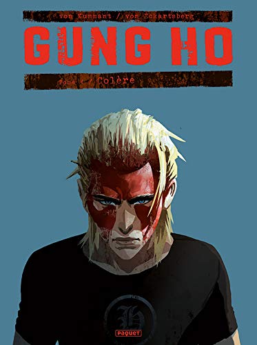 Télécharger Gung Ho T4: T4 - Colère Livre eBook France