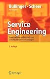 Service Engineering: Entwicklung und Gestaltung innovativer Dienstleistungen by Hans-Jörg Bullinger, August-Wilhelm Scheer