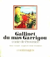Book's Cover of Gallinet du Mas Garrigou : conte de Provence