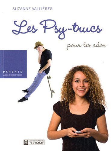 couverture de : Les psy-trucs : pour les ados