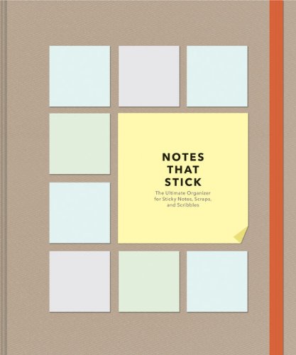 Notes That Stick: The Ultimate Organizer for Sticky Notes, Scraps, and Scribbles (Stationery)
