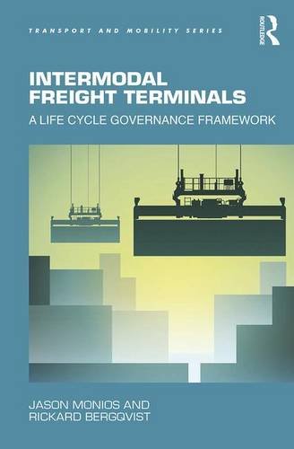 Intermodal Freight Terminals: A Life Cycle Governance Framework