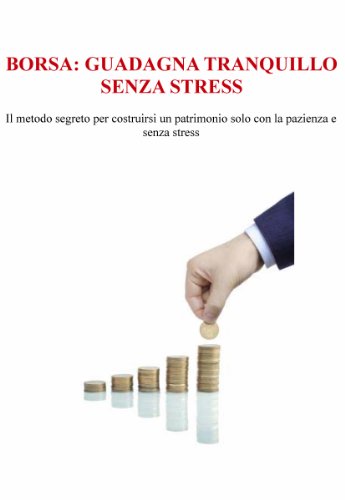 Download Borsa: Guadagna tranquillo senza stress Download Borsa: Guadagna tranquillo senza stress