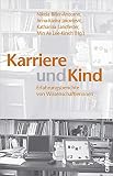 Cover zum Buch Karriere und Kind: Erfahrungsberichte...