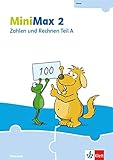 MiniMax 2: Zahlen und Rechnen Teil A - Verbrauchsmaterial Klasse 2 (MiniMax. Ausgabe ab 2019) by 