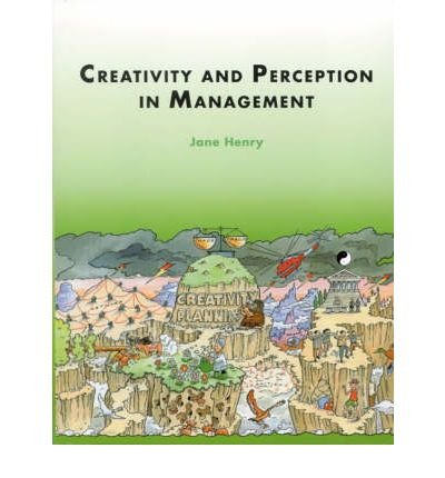 Creativity And Perception In Management Author Jane