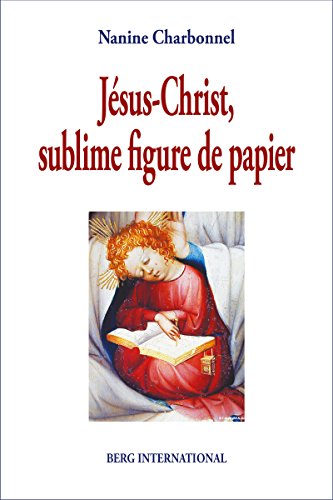 Jesus-Christ, Sublime Figure de Papier