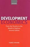 Development Economics: From the Poverty to the Wealth of Nations